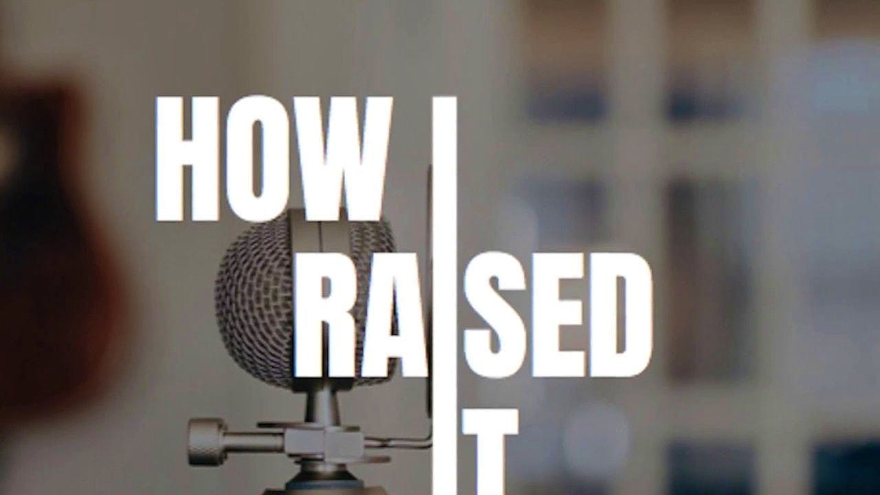"How I Raised It!" with Kim Raath of Topl.co