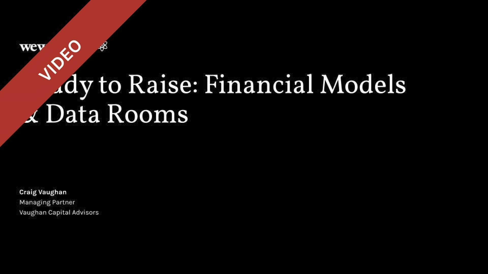 Ready to Raise: Financial Models & Data Rooms